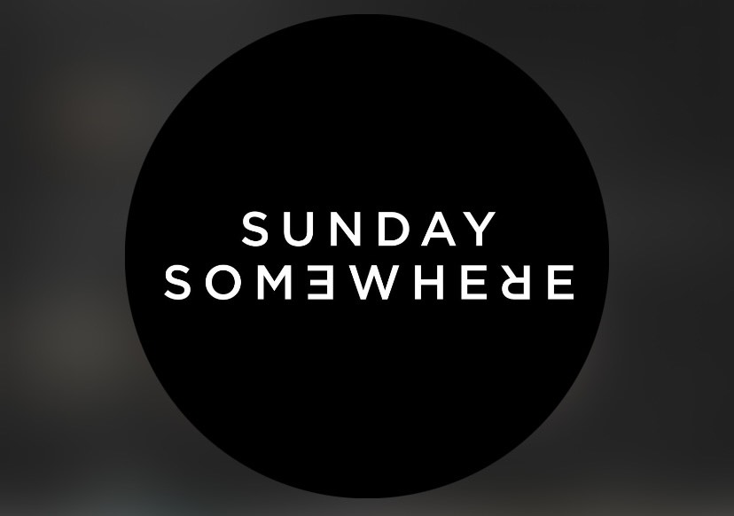 SUNDAY SOMEWHERE